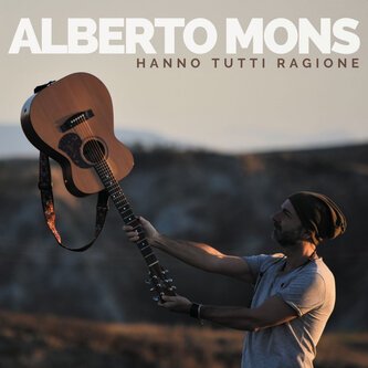 Copertina dell'album Hanno tutti ragione, di Alberto Mons