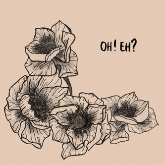 OH! EH?
