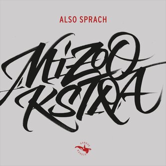 Also Sprach MIZOOKSTRA