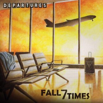Copertina dell'album Departures, di Fall7Times