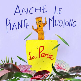 Copertina dell'album Anche le piante muoiono, di LaPara