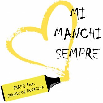 Copertina dell'album MI MANCHI SEMPRE, di gianluca frassinelli