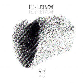 Let’s Just Move (Original Mix)