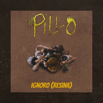 Copertina dell'album Ignoro (Resina), di Pillo