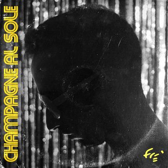 Copertina dell'album CHAMPAGNE AL SOLE, di Frè