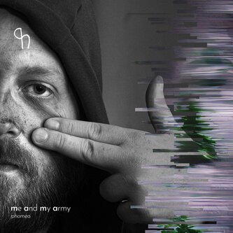 Copertina dell'album Me and my army, di phomea