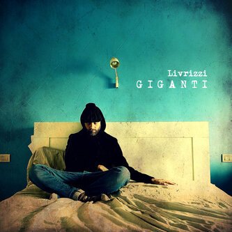 Copertina dell'album Giganti, di Cesare Livrizzi