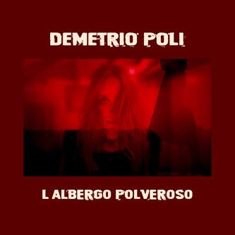 Copertina dell'album L’albergo polveroso, di Demetrio Poli
