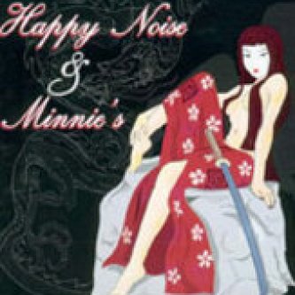 Happy Noise / Minnie's split