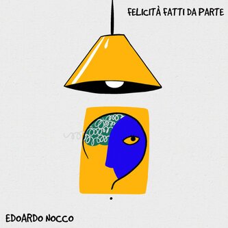 Felicità Fatti Da Parte