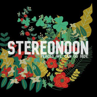 Copertina dell'album Places we can go hide, di Stereonoon