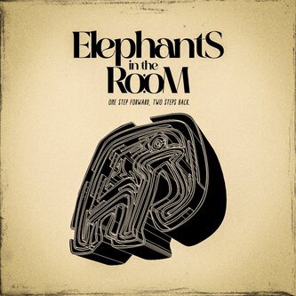 Copertina dell'album One Step Forward, Two Steps Back, di Elephants In The Room