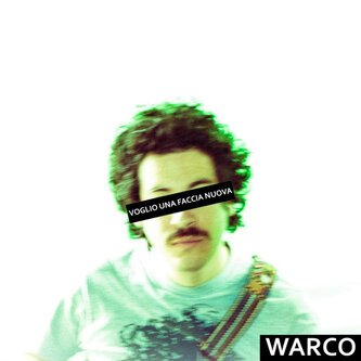Copertina dell'album Voglio una faccia nuova, di WARCO