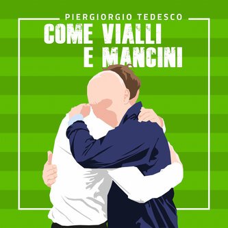 Come Vialli e Mancini