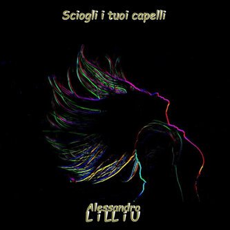 Sciogli i tuoi capelli - Singolo