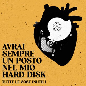Avrai sempre un posto nel mio hard disk