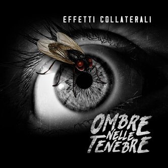 Copertina dell'album Ombre Nelle Tenebre, di Effetti-Collaterali