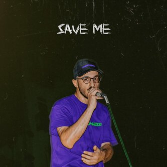 SAVE ME