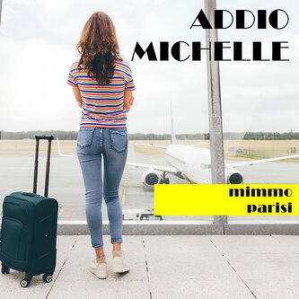 Addio Michelle