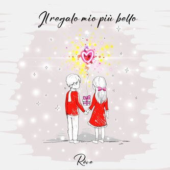 Copertina dell'album IL REGALO MIO PIU' BELLO, di Rève