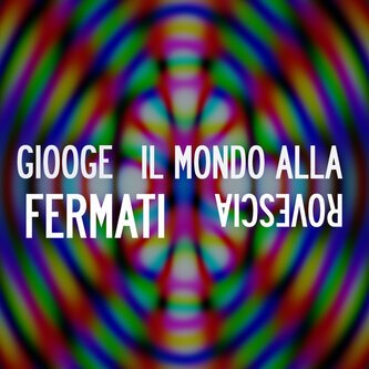 Fermati ( feat. Il mondo alla rovescia)