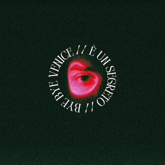 Copertina dell'album bye bye venice // è un segreto, di avec-moi