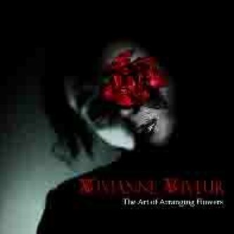 Copertina dell'album The Art Of Arranging Flowers, di Vivianne Viveur