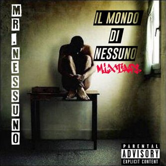 Il Mondo di Nessuno Mixtape