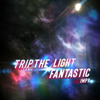 Trip The Light Fantastic
