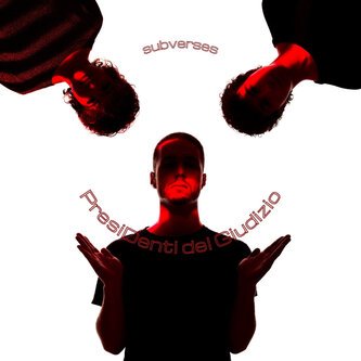 Copertina dell'album Presidenti del Giudizio, di SubVerses