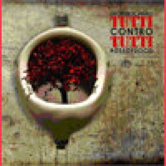 Copertina dell'album Tutti Contro Tutti, di Giorgio Canali & Rossofuoco