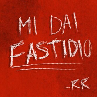 Mi Dai Fastidio
