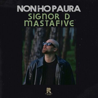 Copertina dell'album Non ho paura, di Signor D