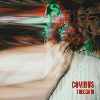 Copertina dell'album Covirus, di TRECCANI
