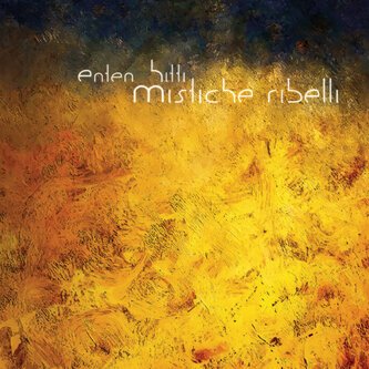 Copertina dell'album MISTICHE RIBELLI, di Enten Hitti