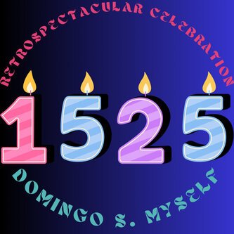 Copertina dell'album RetroSpectacular Celebration 1525, di Domingo S. Myself