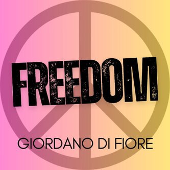 Copertina dell'album Freedom, di Giordano Di Fiore