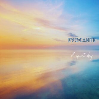 Copertina dell'album A quiet day, di Evocante