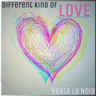 Copertina dell'album Different Kind Of Love, di Beata La Noia