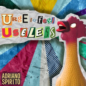 Urge to feel useless