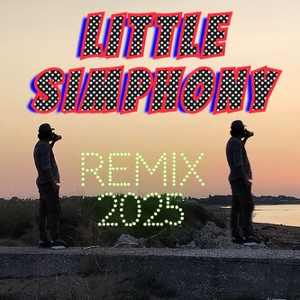 Little Symphony remix 2025
