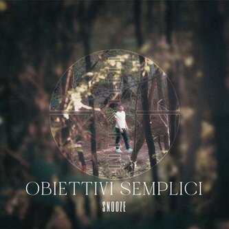 Copertina dell'album OBIETTIVI SEMPLICI, di Snooze