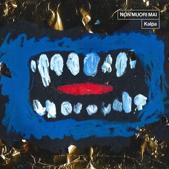 Copertina dell'album NON MUORI MAI, di Kalpa
