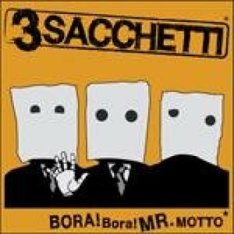 Bora! Bora! Mr. Motto*