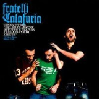 Copertina dell'album Del Fregarsene Di Tutto E Del Non Fregarsene Di Niente, di Fratelli Calafuria