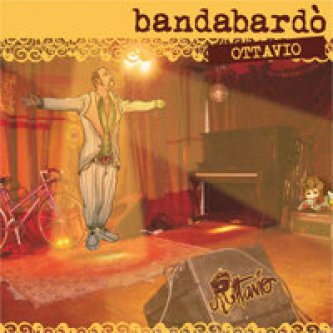Copertina dell'album Ottavio, di Bandabardo'