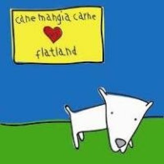 canemangiacarne vs flatland