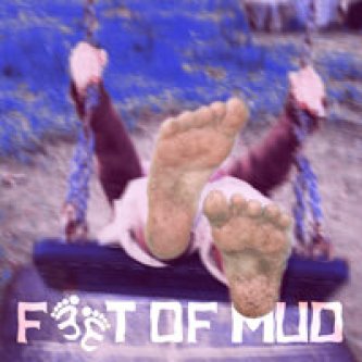 Feet Of Mud