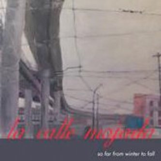 Copertina dell'album So far from winter to fall, di La calle mojada
