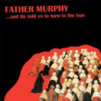 ...And He Told Us To Turn To The Sun